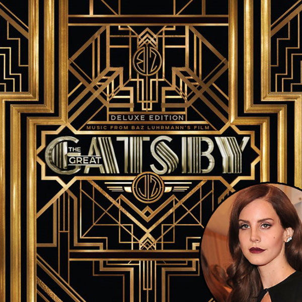 The Great Gatsby Soundtrack, Lana Del Rey The Great Gatsby Soundtrack, Lana Del Rey